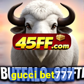 gucci bet777